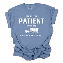 Load image into Gallery viewer, I'm From the 1900s Funny Shirt, Funny Graphic Tee, patient: Small / Pepper