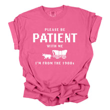 Load image into Gallery viewer, I'm From the 1900s Funny Shirt, Funny Graphic Tee, patient: Medium / Pepper
