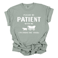 Load image into Gallery viewer, I'm From the 1900s Funny Shirt, Funny Graphic Tee, patient: X-Large / Pepper
