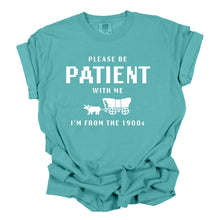 Load image into Gallery viewer, I'm From the 1900s Funny Shirt, Funny Graphic Tee, patient: Medium / Pepper
