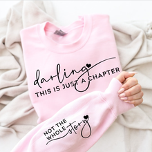 Load image into Gallery viewer, Darling This is Just a Chapter, Not the whole story Crewneck: Ice Blue / Medium

