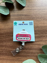 Load image into Gallery viewer, Hello I am “Trying My Best” Badge Reel
